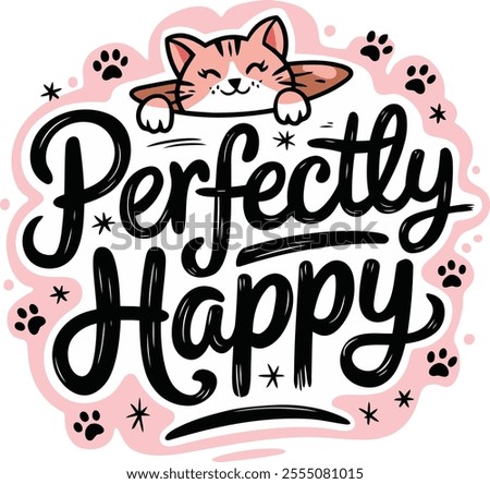 Perfectly happy typography with cute cat and paw prints in pastel colors. Tees for girl