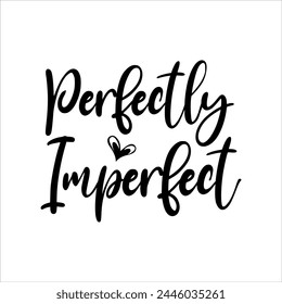 Perfectly Imperfect Christian T-shirt Design