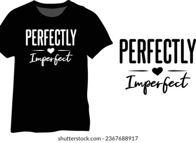 Citas Perfectamente Imperfectas, Citas Imperfectas, Cita De Vida Imperfecta, Tipografía De Vector De Citas Imperfectas