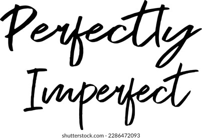 Perfectly Imperfect SVG File Png Jpg, Dxf, Easy to Cut Files, Christian Motivational Cutting File for Cricut Silhouette, Digital File