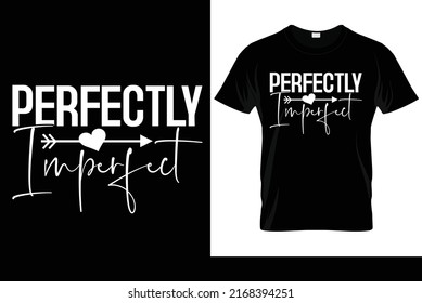Vector de diseño de camiseta perfectamente imperfecto