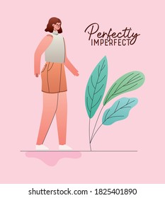 perfectly imperfect woman cartoon with leaves design, Love and care yourself theme Vector illustration
