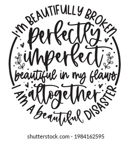 perfectly perfect beautiful in my flavor altogether background inspirational positive quotes, motivational, typography, lettering design