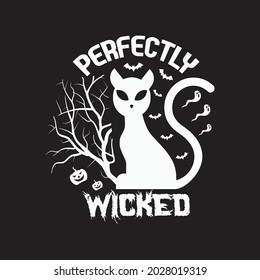 perfectly wicked - halloween 31 st october t shirt design.