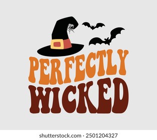 Perfectly Wicked, Halloween, Ghost, Spooky Season, Witch, Halloween Funny, t shirt