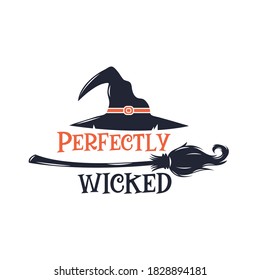 Perfectly Wicked Slogan Inscription Vector 260nw 1828894181 