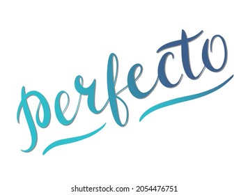 Perfecto - vector Inspirational, handwritten quote. Motivation lettering inscription for t-shirt print, bags, card