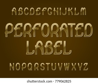 Perforated Label typeface. Golden font. Isolated english alphabet.