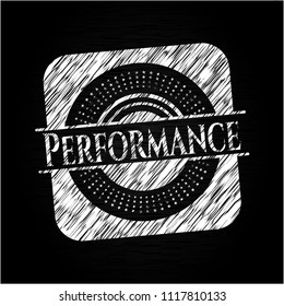 Performance chalk emblem written on a blackboard
