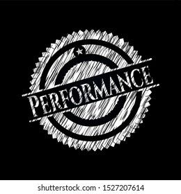 Performance chalkboard emblem. Vector Illustration. Detailed.