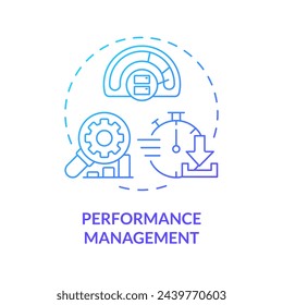 Performance management blue gradient concept icon. System analysis, process improvement. Efficiency administration. Round shape line illustration. Abstract idea. Graphic design. Easy to use