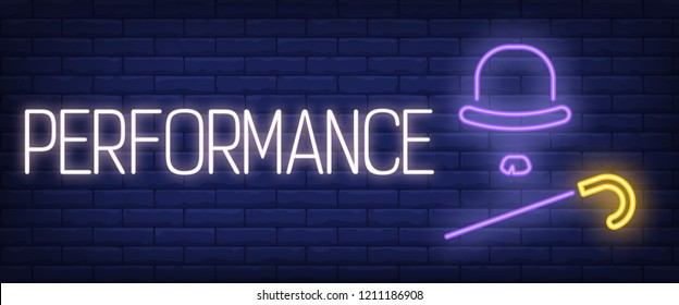 Performance neon sign. Hat, cane and moustache. Theater, comedy, show. Night bright advertisement. Vector illustration in neon style for entertainment, leisure, nightlife