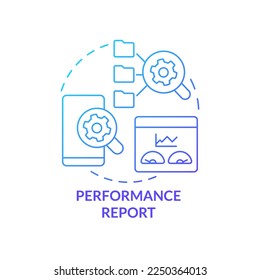 Performance report blue gradient concept icon. Data and information analysis. Mobile first design testing abstract idea thin line illustration. Isolated outline drawing. Myriad Pro-Bold font used
