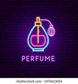 Perfume Neon Label. Vector Illustration of Cosmetics Promotion.