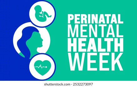 Perinatal Mental Health Week background or banner design template is observed every year in November. Holiday concept. Template for card, poster, placard, template.