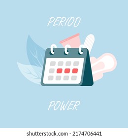 Period power. Feminine hygiene products. Menstruation days. Sanitary pads, tampons, menstrual cup, pants. Calendar. Vector illustration in trendy flat style isolated on blue background.