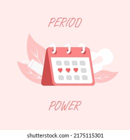 Period power. Feminine hygiene products. Menstruation days. Sanitary pads, tampons, menstrual cup, pants. Calendar. Vector illustration in trendy flat style isolated on pink background.