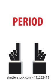 PERIOD typography vector illustration
