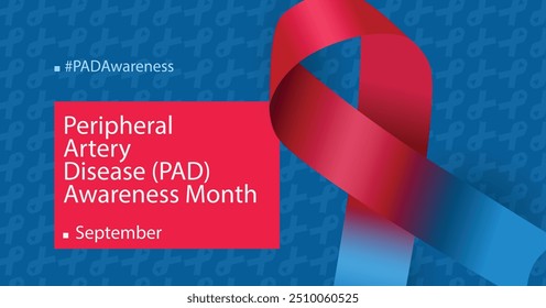 Peripheral Artery Disease (PAD) Awareness Month campaign graphic. Bold red ribbon symbol, text overlay on patterned blue background. September observance promotion.