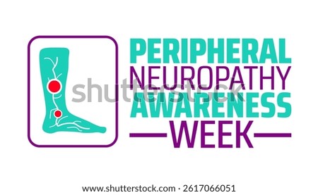 Peripheral Neuropathy Awareness Week background banner or poster design template. observed every year in May. Holiday concept. Use to any Template, card, poster, placard, template.