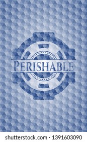 Perishable blue emblem with geometric pattern background. Vector Illustration. Detailed.