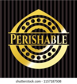 Perishable gold emblem or badge