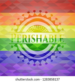 Perishable on mosaic background with the colors of the LGBT flag