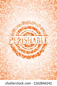 Perishable orange mosaic emblem with background