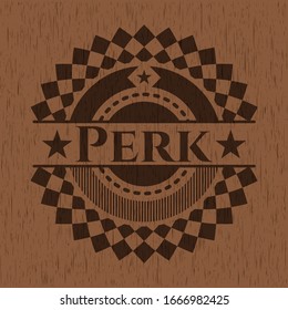 Perk vintage wood emblem. Vector Illustration.