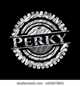 Perky chalkboard emblem. Vector Illustration. Detailed.