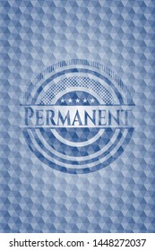 Permanent blue badge with geometric background. Vector Illustration. Detailed.