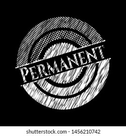 Permanent chalk emblem written on a blackboard. Vector Illustration. Detailed.