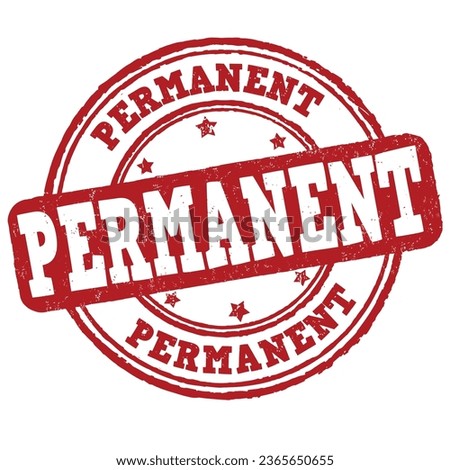Permanent grunge rubber stamp on white background, vector illustration