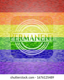 Permanent on mosaic background with the colors of the LGBT flag