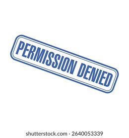 Permission Denied Letter Rubber Stamp Vector Design Template