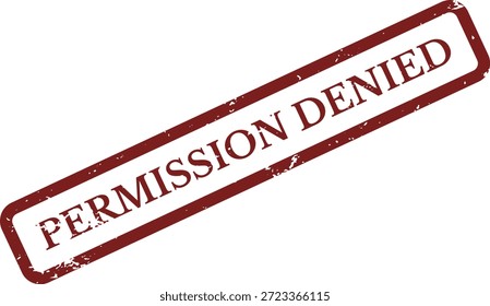 Permission Denied Rubber Stamp Vector – Red Grunge Access Control Label