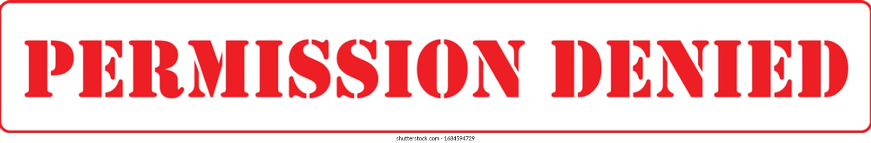 Permission Denied Seal Label Sign Red