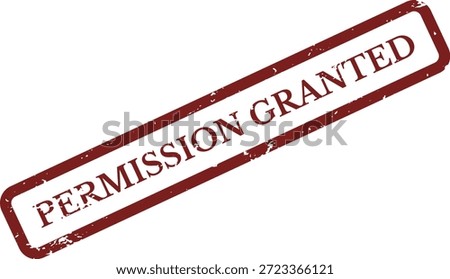Permission Granted Rubber Stamp Vector – Red Grunge Access Approval Label