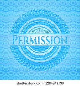 Permission light blue water emblem background.