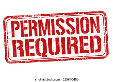 Permission required sign or stamp on white background, vector illustration