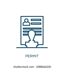 Permit Icon. Thin Linear Permit Outline Icon Isolated On White Background. Line Vector Permit Sign, Symbol For Web And Mobile