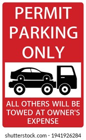 Permit Parking Only sign with graphic of flat bed tow truck towing a car. All others will be towed at owner's expense. Illustrator eps vector graphic design.