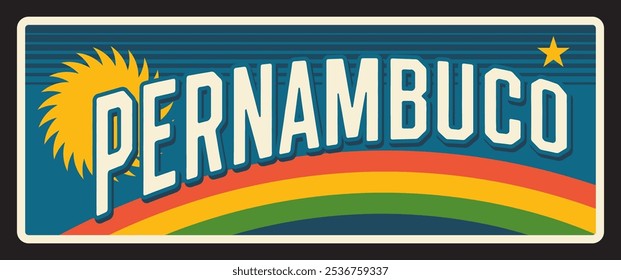 Pernambuco metal sign, retro rainbow travel plate. Brasil estados tin plaque. Recife state capital, car number or retro memory card. Vintage flag, Brazilian district and state signboard