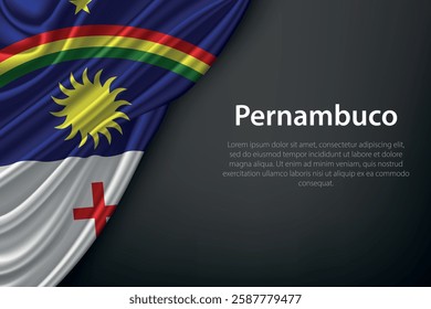 Pernambuco state flag on dark background. Symbol of Brazilian heritage.