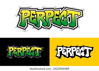 Perpect lettering in graffiti style vector illustration For banner, tshirt, sticker and more