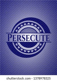 Persecute badge with denim texture