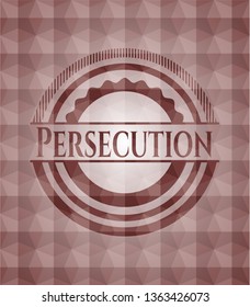 Persecution red badge with geometric pattern. Seamless.