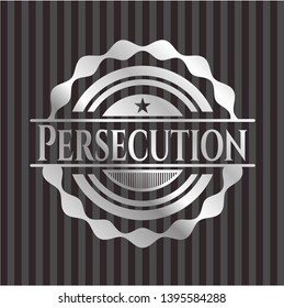 Persecution silvery badge or emblem. Vector Illustration. Mosaic.