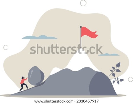 Perseverance, grit or persistence to push effort to success, resilience and strength to keep pushing and achieve goal and success concept.flat vector illustration.