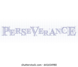 Perseverance Word In Technical Drawing On Graph Paper
